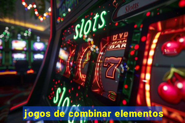 jogos de combinar elementos